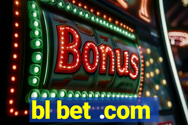 bl bet .com